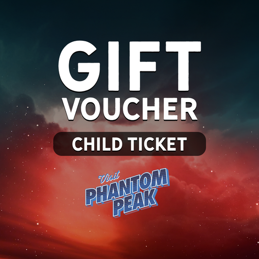 Phantom Peak Gift Voucher - Child Ticket